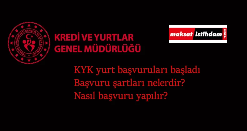 KYK yurt başvuruları 2021-2022 için başladı: KYK yurt başvurusu nasıl yapılır?