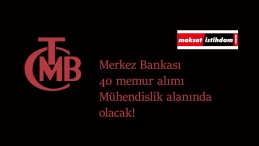 Merkez Bankası memur alımı yapacak: 40 mühendis alacaklar