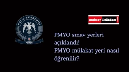 2021 PMYO mülakat yerleri açıklandı: Sınav yeri nasıl öğrenilir?