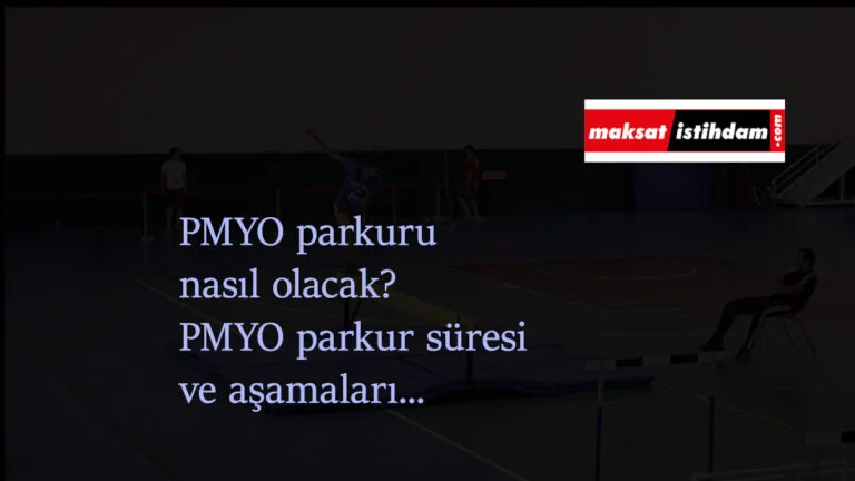 2021 PMYO parkuru nasıl olacak? PMYO parkur süresi ve puanları nasıl olacak?