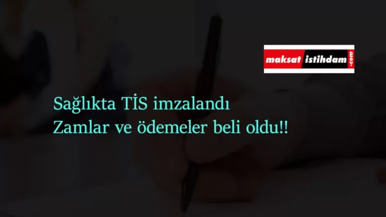 Sağlık'ta toplu sözleşme imzalandı: İşte yeni haklar