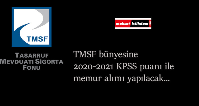 TMSF 7 memur alımı yapacak: Uzman yardımcısı aranıyor