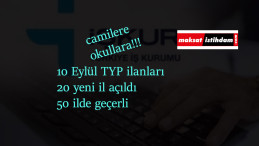 10 Eylül TYP ilanları: Camilere ve okullara TYP alımı var!