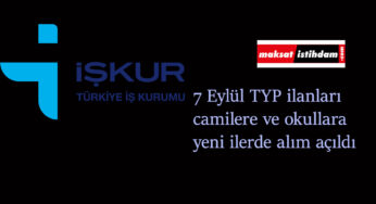 7 Eylül TYP ilanları: Camilere ve okullara TYP alımı var!