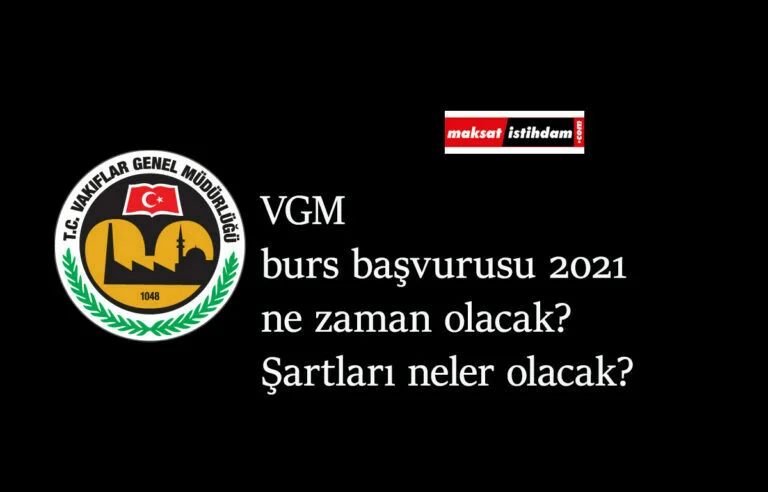 VGM 2021 burs başvuruları açıldı mı? VGM lise ve üniversite burs başvuruları ne zaman?