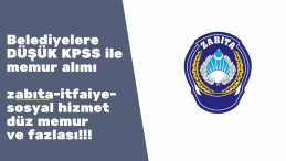 Belediyelere memur alımı: Güncel zabıta-itfaiye ve diğer memur alımları