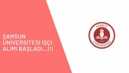 Samsun Üniversitesi işçi alımı başladı: KPSS yok!