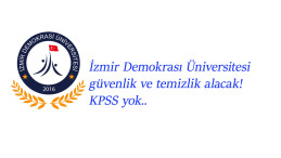 İzmir Demokrasi Üniversitesi işçi alımı yapacak: Güvenlik alımı ve temizlik alımı başlıyor