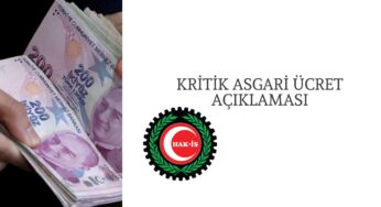 2022 Asgari ücret öncesi Hak-İş'ten kritik açıklama