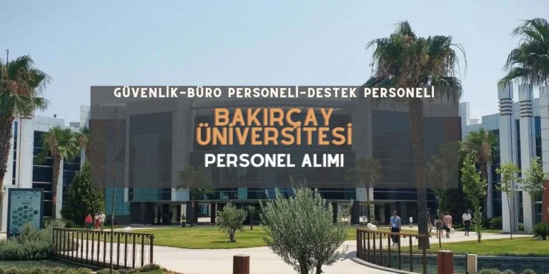 İzmir Bakırçay Üniversitesi personel alımı yapacak