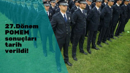 27. Dönem POMEM sonuç açıklanma tarihi netleşti