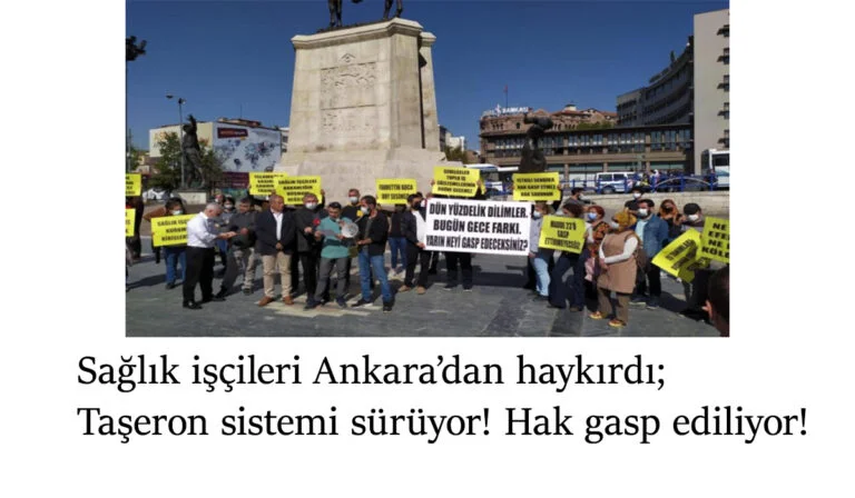 Sağlık işçileri Ankara'dan seslendi: "Böyle düzenleme olmaz"