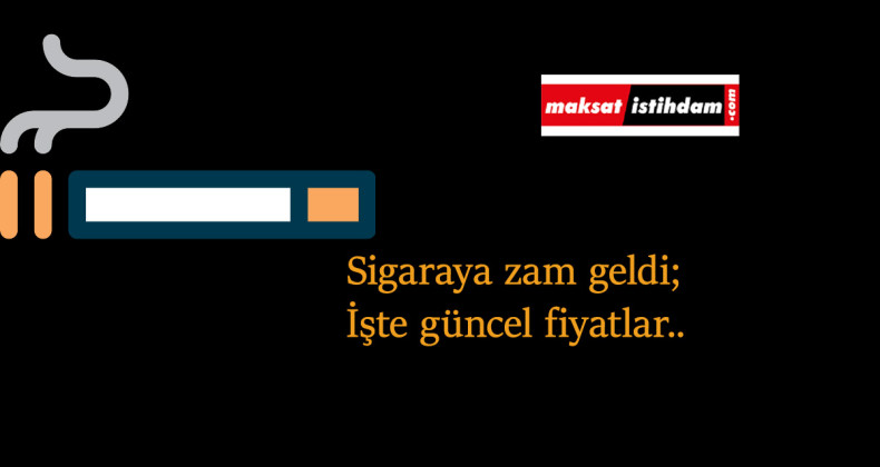 Sigaraya zam geldi: 4 Ekim güncel sigara fiyatları ne kadar oldu?