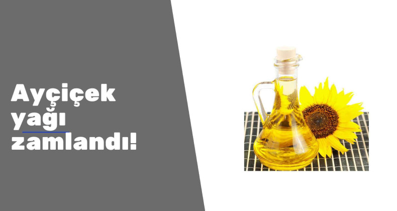 Ayçiçek yağı fiyatları ne kadar oldu? Bir zam daha geldi