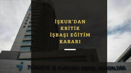 İŞKUR'dan işe girenler veya girmek isteyenler dikkat: Yeni kararlar alındı