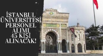 İstanbul Üniversitesi personel alımı | 43 kişi alınacak