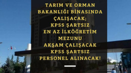 Tarım ve Orman Bakanlığı binasına KPSS şartsız personel alınacak