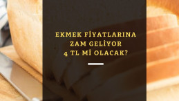 Ekmek 4 TL mi olacak? Ekmeğe zam iddiası!