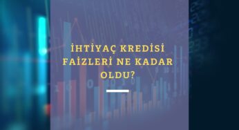 Merkez Bankası kararı sonrası ihtiyaç kredisi faizleri ne kadar olacak?