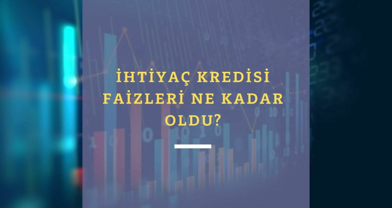 Merkez Bankası kararı sonrası ihtiyaç kredisi faizleri ne kadar olacak?