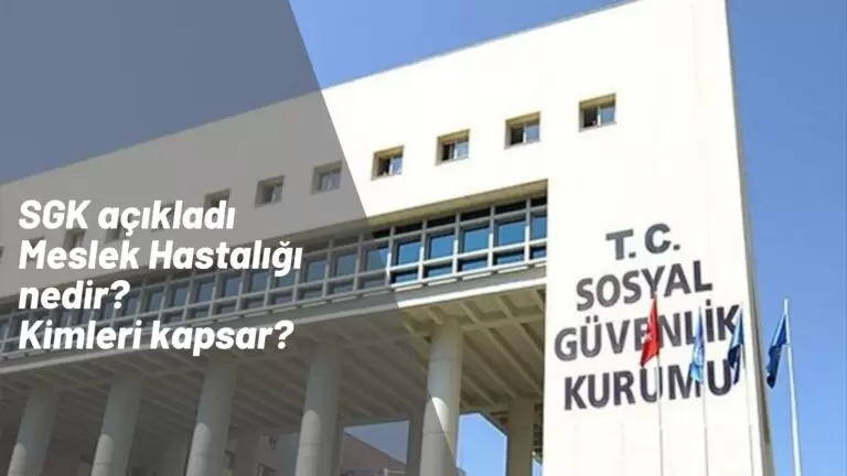 Meslek Hastalığı nedir? Kimler meslek hastalığı kapsamına girebilir?