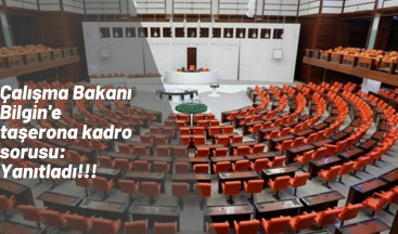 Çalışma Bakanı Bilgin'e taşerona kadro sorusu: Yanıtladı!