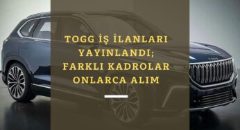 TOGG personel alımı yapılıyor: TOGG iş başvurusu ekranı