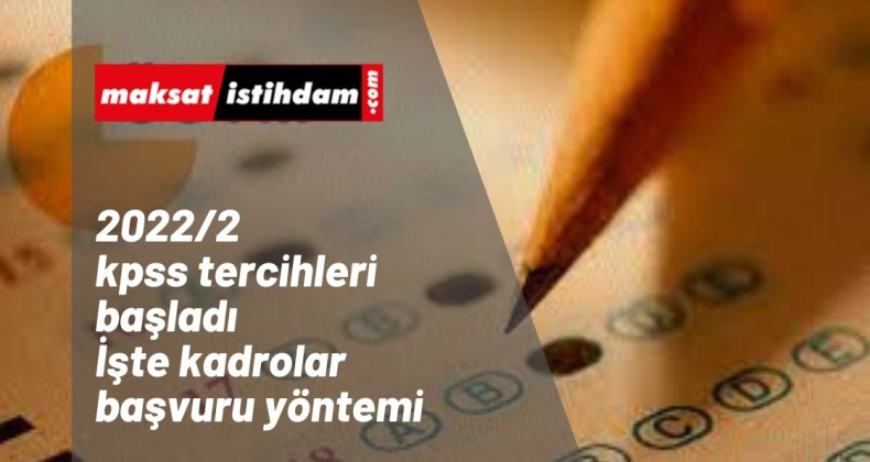 2021/2 KPSS tercihleri başladı | Lise-Önlisans ve Lisans memur alımı kadroları | Nasıl tercih yapılacak?