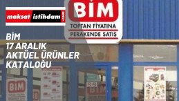 BİM 17 Aralık 2021 Cuma Aktüel Kataloğu yayınlandı!