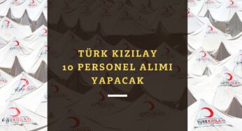 Türk Kızılay 10 personel alımı yapacak