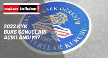 KYK burs sonuçları açıklandı mı? | 2022 KYK burs sonuçları bekleniyor