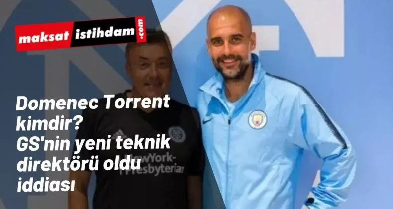 Domenec Torrent kimdir? Nerelidir? Galatasaray'ın yeni teknik patronu