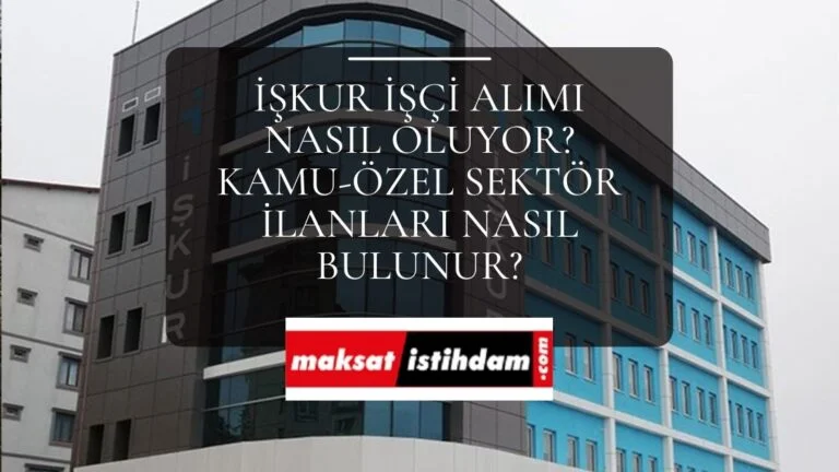 İŞKUR işçi alımı