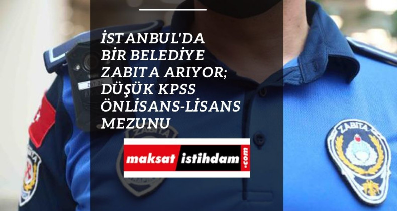 Zeytinburnu Belediyesi zabıta alımı yapacak