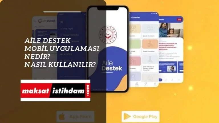 Aile Destek Mobil Uygulaması nedir? Sosyal yardım başvurusunda yeni platform