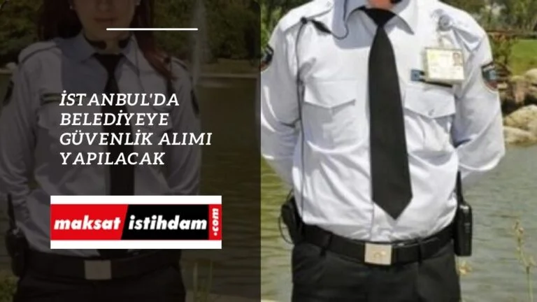 İstanbul'da belediyeye güvenlik alımı yapılacak