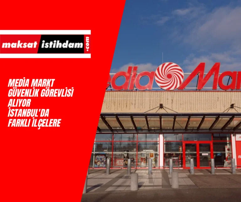 Media Markt güvenlik görevlisi alımı
