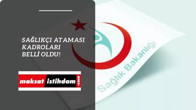 Sağlık ataması 2022 tarihleri kesinleşti: Hangi kadrodan kaç atama olacak?