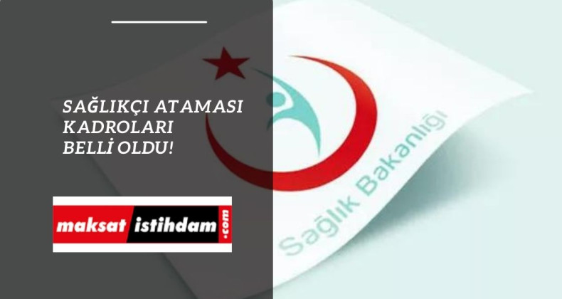 Sağlık ataması 2022 tarihleri kesinleşti: Hangi kadrodan kaç atama olacak?