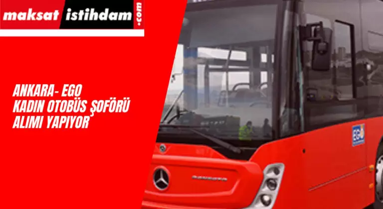 EGO kadın otobüs şoförü alımı