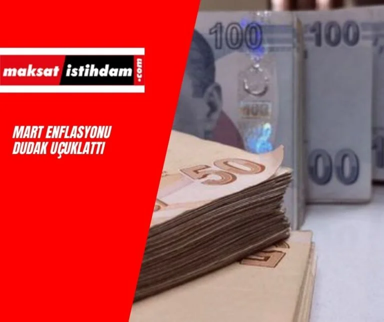 TÜİK açıkladı: Mart enflasyonu dudak uçuklattı