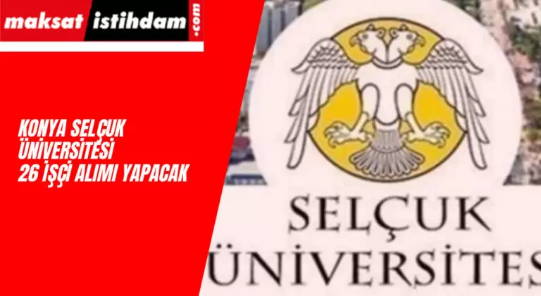 Selçuk Üniversitesi personel alımı 2022