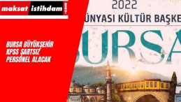 Bursa Büyükşehir Belediyesi Personel Alımı İçin İlan Açtı