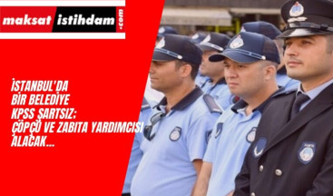 Şile Belediyesi Personel Alımı Yapacak