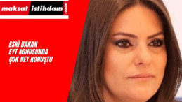 Eski Çalışma Bakanı'ndan EYT Açıklaması