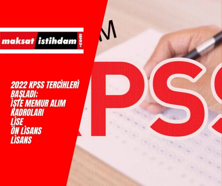 KPSS Tercihleri Başladı: Lise-Ön Lisans ve Lisans Mezunu Memur Alınacak