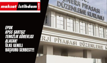 EPDK İşçi Alımı Yapacak: KPSS Yok!