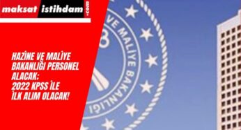 Hazine ve Maliye Bakanlığı 400 Personel Alımı Yapacak