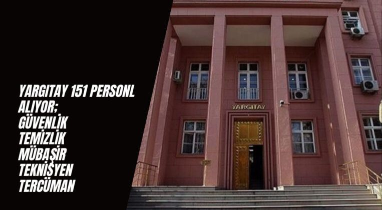 Yargıtay 151 Personel Alımı Yapacak