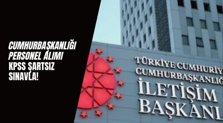 Cumhurbaşkanlığı 30 Personel Alımı Yapacak